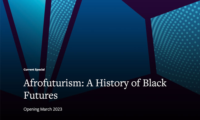 Logo of the “Afrofuturism: A History of Black Futures” exhibition.